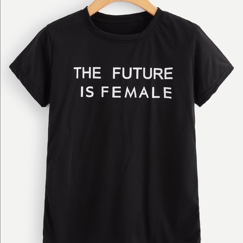 NWOT The Future Is Female Tee